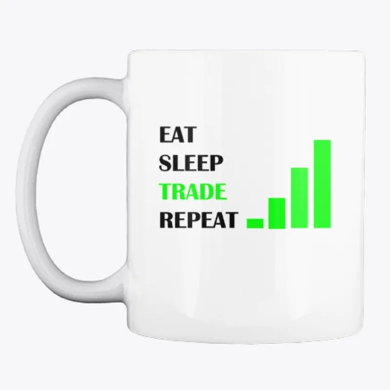 EAT SLEEP TRADE REPEAT - Mug